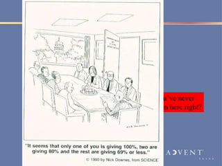 You’ve never
been here right?
 