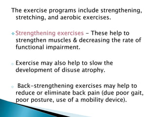 Some people also experience urinary problems (eg, incontinence)