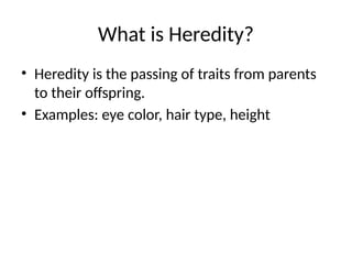 Heridity Example Understanding Heredity and Inheritance: Traits Passed from Parents to ...