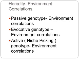 Heredity Environment Interaction