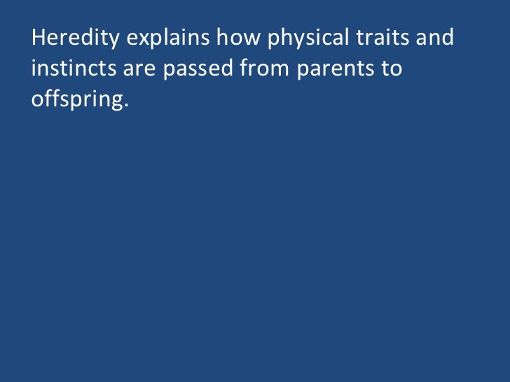 Heredity & Environment (teach)..