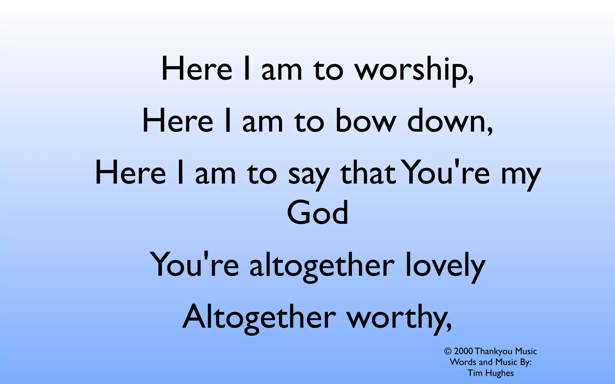 Here I Am To Worship | KEY