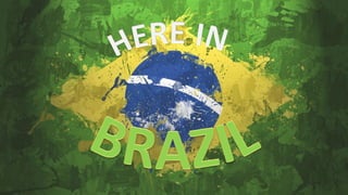 Here in brazil