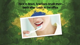 Here in brazil