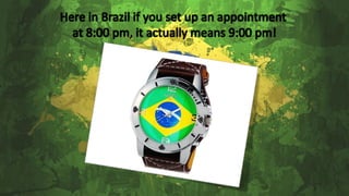 Here in brazil
