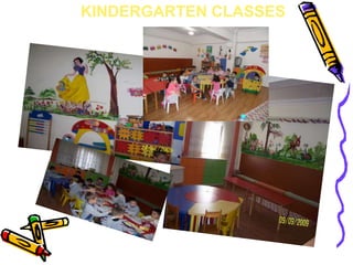 KINDERGARTEN CLASSES