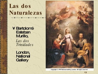 Las dos Naturalezas Bartolomé Esteban Murillo,  Las dos Trinidades London, National Gallery 