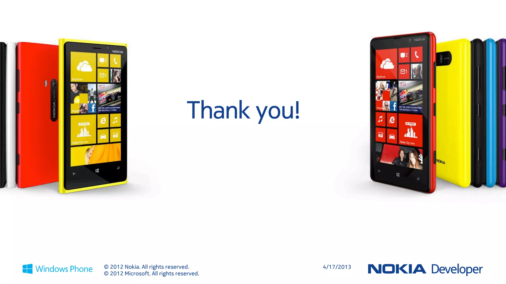 WP8

ALL IN ONE PLACE
Nokia project:
http://projects.developer.nokia.com/WP8MapsExamples
1.  Hello Map                                           12.   Routing
2.  Map events                                          13.   Advanced Routing
3.  Map interaction                                     14.   Location Selector
4.  Simple Map content                                  15.   Area Selector
5.  More Map content                                    16.   LaunchDirectionsTask
6.  Draggable Marker                                    17.   LaunchMapSearchTask
7.  Map markers                                         18.   LaunchMapTask
8.  Dynamic polyline                                    19.   GetMyGeoposition
9.  My Location                                         20.   TrackMyPosition And TrackMyPositionTwo
10. Geo Coding                                          21.   TrackMeInBackground
11. Reverse Geo coding
               © 2012 Nokia. All rights reserved.                        4/18/2013
               © 2012 Microsoft. All rights reserved.
 