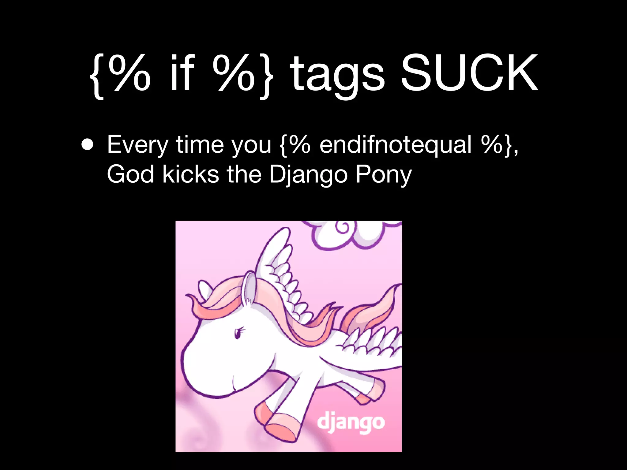 Django Heresies