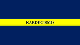 KARDECISMO
 