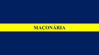 MAÇONÁRIA
 
