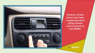 Here’s Why Your BMW Climate Control Not Working From Certified ...