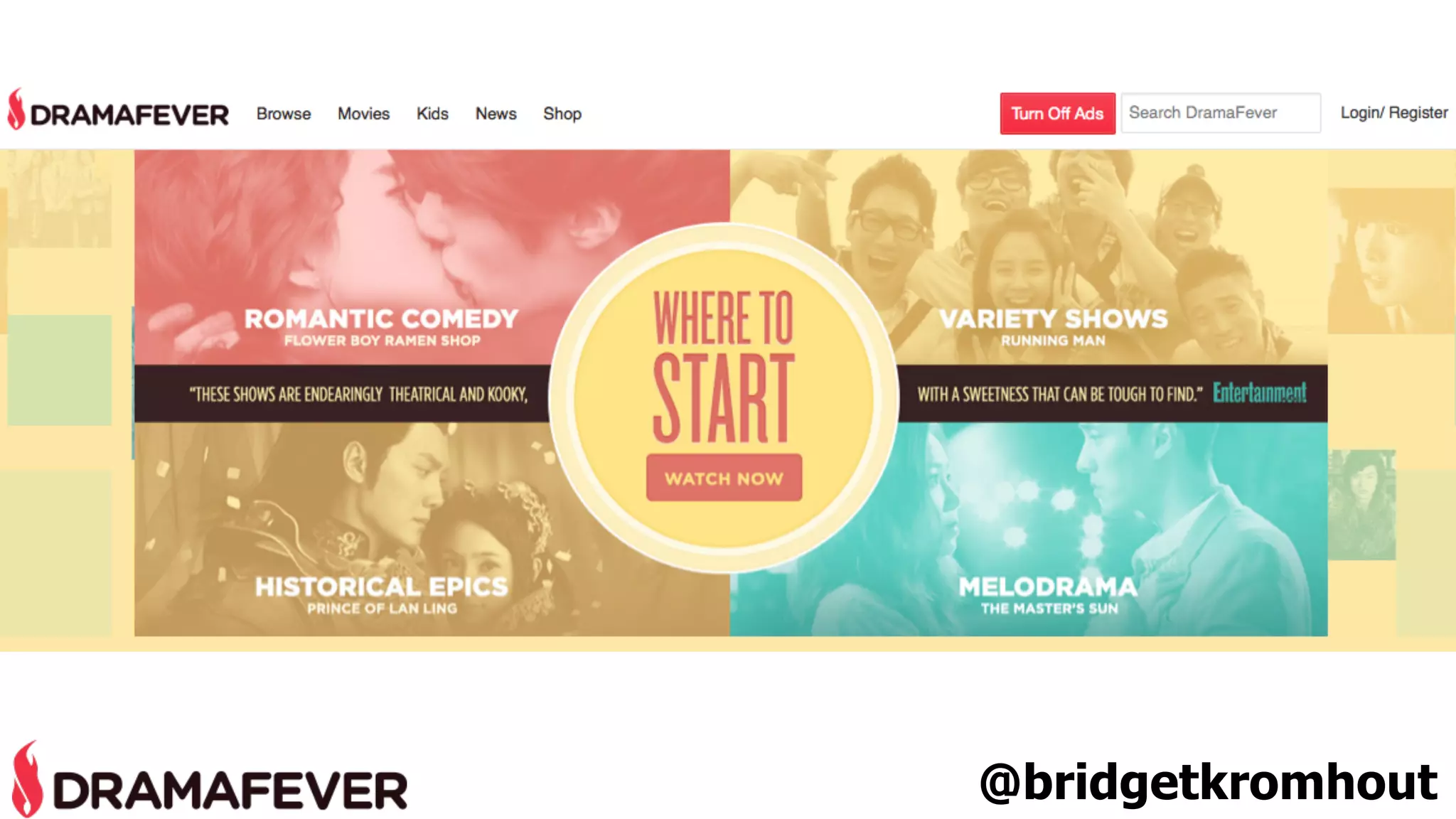 We are the largest online video distributor of 
international televised content streaming the 
world's best movies, documentaries and TV 
shows on demand with professional 
subtitles. 
@bridgetkromhout 
 