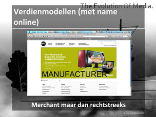 Verdienmodellen (met name online) © Flickr / 12595345@N04 Merchant maar dan rechtstreeks MANUFACTURER 