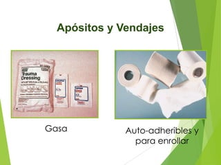 Apósitos y Vendajes

Gasa

Auto-adheribles y
para enrollar

 