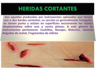 HERIDAS CORTANTES
 