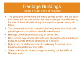 Heritage Buildings (some private ones of Mysore) ,[object Object],[object Object],[object Object],[object Object],[object Object],[object Object]