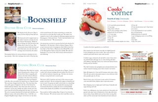 20     NeighborhoodNews                                                                                         Heritage Homefront   July   July Heritage Homefront                                                                          NeighborhoodNews                 21


                                                                                                                                                                                         Cooks’
                                                                                                                                                                                                 corner
                                  The
                                              Bookshelf                                                                                                                                  Fourth of July Cheesecake
                                                                                                                                                                                         Prep: 30 minutes | Standing: 50 minutes | Baking: 1 hour 20 minutes | Chilling: 8 hours


                                                                                                                                                                                         1-1/2 cups finely ground almonds             1/2 tsp. salt

Daytime Book Club                                      Written by Carol Hammons
                                                                                                                                                                                         1/4 cup sugar
                                                                                                                                                                                         3 tbsp. butter softened
                                                                                                                                                                                                                                      1/2 tsp. almond extract and 1 tbsp. lemon
                                                                                                                                                                                                                                      zest or juice
                                                                                                                                                                                         Five 8-ounce packages cream cheese,          1-1/2 cups blueberries or any combina-
                         The daytime book club met in May to           travel around Europe (It’s always interesting to wonder just                                                      softened (do not use fat free)               tion of mixed berries
                         review The Paris Wife by Paula McLain.        how much of a novel like this is really true). The author was                                                     1-1/4 cups sugar                             Additional berries for garnish
                                                                       inspired to write it after reading the following poignant quote in                                                1 tbsp. cornstarch                           1 cup of whipping cream or Cool Whip
                         This historical novel is largely based on     Hemingway’s A Moveable Feast; “I wish I had died before I ever                                                    1/2 tsp salt                                 topping
                         the author’s extensive research into the      loved anyone but her.” We recommend it.                                                                           5 large eggs                                 2 tsp. sugar
                         life of Ernest Hemingway. While liv-                                                                                                                            One 8-ounce container regular sour cream     2 tbsp. sour cream
                         ing in Chicago, he meets his future wife      Our group does not meet in summer, but the book selection for
                         Hadley, who is from St. Louis. They           September is The Shoemaker’s Wife by Adriana Trigiani. This is
                         communicate almost daily by letter, and       an epic historical novel of immigrants which follows their lives     Combine first three ingredients in a small bowl.
                         these letters plus ones sent after their      from Italy to New York, to Minnesota, thru World War I, and
                         marriage were reviewed by the author.         to the Metropolitan Opera as their fate unfolds. We will meet        Press mixture into the bottom and sides of a lightly greased
                                                                       September 12 at noon at the club for lunch with book discus-         9-inch springform pan and set aside. Beat cream cheese at
Hemingway believes he must go abroad to stimulate his writ-            sion following.                                                      medium speed with electric mixer until smooth.
ing creativity. After their marriage, they settle in Paris but also
                                                                                                                                            Combine sugar, cornstarch, salt and add to cream cheese, beat-
                                                                                                                                            ing until blended. Add eggs one at a time, beating well after
                                                                                                                                            each addition. Add eight ounces sour cream and almond extract,
                                                                                                                                            beating until just blended.
                           Evening Book Club                                      Written by Alison Martin
                                                                                                                                            Pour half of mixture into springform pan and spread berries over
                                                                                                                                            mixture. Spread remaining cream cheese mixture over berries.
                              On Wednesday May 16th, the evening       and escape the persecution that awaits her in Nigeria. Sarah is
                              book club group met to discuss Little    a rather self-centered working wife and mother who fell out of       Bake 300 degrees for 1 hour and 20 minutes until center is firm.
                              Bee by Chris Cleeve (originally pub-     love with her husband a long time ago. Yet these two women           Turn off oven and let cheesecake remain in oven with door with
                              lished as The Other Hand in Britain).    develop a strong bond and a common goal.                             door partially open for 30 min.
                              Little Bee is the story of two women,
                              Englishwoman Sarah and Nigerian          This book is full of surprises, and many of the scenes are quite     Remove from oven, cool in pan on wire rack for 50 minutes;
Little Bee, who cross paths one fateful day on a Nigerian beach.       graphic and harsh. But the writing and imagery is beautiful and      cover and chill 8 hours. Release sides of pan and remove.
This encounter changes both their lives. Two years later, they         a joy to read. Our group was split on the book; it is a disturbing
cross paths again in England on the day of the funeral for             tale. However, those of us who attended this meeting would           Beat whipping cream at high speed until foamy. Gradually add
Sarah’s husband, Andrew. From that point, their stories are            recommend this book to people who love to read beautifully           sugar, beating until stiff.
entwined. As the story unfolds, the author reveals each char-          written books, despite the possibility of a heartbreaking ending.
acter’s past, bit by bit, like peeling back the layers of an onion.                                                                         Fold in two tablespoons sour cream, spread over cheesecake and
The story is narrated alternatively by Sarah and Little Bee, very      Next month we will be reading Major Pettigrew’s Last Stand by        garnish with inner circle of blueberries. Circle edge with straw-
different women with utterly different lives. Little Bee is in         Helen Simonson. We welcome anyone who would like to join us.         berries halves. Keep chilled until one hour before serving. Red
England illegally, trying to figure out how she can stay there                                                                              white and blue cheesecake looks beautiful and tastes delicious!
 