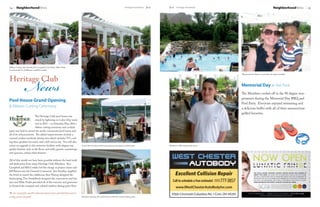 24      NeighborhoodNews                                                                                                    Heritage Homefront   July   July Heritage Homefront                                                   NeighborhoodNews   25




                    News
Ribbon Cutting ( Jim Stradley, Ken Campbell, Gary Bohn, Mike Fields,
Lew Rosenbloom, Jeff Barnes and Bill Conklin)

                                                                                                                                                                                             Wendi and Zoe Kinross wore their red, white and blue


Heritage Club
                                                                                                                                                                                             Memorial Day at the Pool
                                                                                                                                                                                             The Members cooled off in the 90 degree tem-
                                                                                                                                                                                             peratures during the Memorial Day BBQ and
Pool House Grand Opening
                                                                                                                                                                                             Pool Party. Everyone enjoyed swimming and
& Ribbon Cutting Ceremony                                                                                                                                                                    a delicious buffet with all of their summertime
                                                                                                                                                                                             grilled favorites.
                          The Heritage Club pool house was
                          struck by lightning on Labor Day week-
                          end in 2011 – on Saturday, May 26th a
                          ribbon cutting ceremony and cocktail
party was held to unveil the newly constructed pool house and
all of its enhancements. The added improvements include a
covered outdoor poolside dining area which includes TVs, ceil-
ing fans, speakers for music and a full service bar. You will also
notice an upgrade to the restroom facilities with elegant top          A steel drum band provided entertainment during the cocktail party.              Matthew Leffler enjoying the party
quality finishes such as tile floors and walls, granite countertops
and spacious, artisan tiled showers.

All of this would not have been possible without the hard work
and dedication from many Heritage Club Members. Ken
Campbell and Bill Conklin led the charge as project chairs and
Jeff Barnes was the General Contractor. Jim Stradley supplied
the brick to match the clubhouse, Ken Natorp designed the
landscaping, Tim Sendelbach designed the concessions and bar
area and Mike Fields provided all of the concrete and generous-
ly donated the stamped and colored outdoor dining patio floor.

We are excited for another fantastic pool season and look forward to
seeing you at the pool!                                                Members enjoying the cocktail party under the covered dining patio.
 