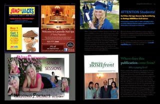 23March Heritage Homefront22 Heritage Homefront March
homefrontThe Official Publication Of The HOAs Of The Heritage Club, The Woods, And Medinah At Heritage Club
March 2013
Residents of Heritage Club: Be certain to read the article“We Were Serious!
Please Consider Serving Your Homeowners’Association!”on p. __ of this issue
NeighborhoodNews
Build Your College Resume by Contributing
to Heritage HOMEfront Publication!
When it comes down to candidate selection to top schools, test
scores and GPA’s are often so close that the largest point of dif-
ferentiation can be extracurricular activities with an additional
focus placed on community service. Whether the intent is to
help build a stronger college resume, gain experience writing for
a publication or just for the fun of it, Heritage HOMEfront is
open to creative input from the young adults in the neighbor-
hood who would like to be involved. In assisting each month,
students will have the opportunity to write articles on the
people, places and events in Heritage Club as well as contribute
creatively to future issues of the publication.
The future direction of the publication is going to depend on
the ongoing contributions of the people in Heritage Club and
who better to contribute to its growth than the young adults liv-
ing in the community today!
To find out more information about how to get involved with
Heritage HOMEfront publication, email Evonne at content@
n2publishing.com or call at 412-721-0125.
ATTENTION Students!
Extracurricular activities while in middle school/high school
can make a difference between getting accepted to your first
choice school or being put on a waiting list.
Who is paying for it?
If you’re enjoying this publication, please thank our advertisers.
It is their investment in The Heritage HOMEfront that makes
this possible. We are able to offer this publication completely
FREE to you because of the businesses who pay to support your
publication.The best way to thank them is to consider them
when choosing products or services for you and your family.
Give them the chance to earn your business. Most of these busi-
nesses are locally owned and operated, many giving back to the
community in ways both seen and unseen. As you get ready for
spring and summer, please keep our advertisers in mind and let
them know you see their ad in the Heritage HOMEfront. Like-
wise, if you do business with reputable businesses not advertis-
ing in the publication, please suggest they consider it.This could
be a link that helps them thrive and may help your neighbors
make more informed decisions before spending.
Where does this
publication come from?
Buy 1
Admission
Get 1
FREE
for Friday
Fun Nights!
One coupon
per customer.
Welcome to Caravelle Nail Spa
A Touch of Professionalism
We can arrange for your wedding party or special event.
Hours: Mon-Fri: 10am-8pm • Sat: 10am-7-pm • Sunday: 12pm-6pm
6862 Liberty Plaza Dr. Suite 400 • Liberty Township, Oh 45044
Only 1/2 mile North of SR 129 on Cincinnati-Dayton Rd. Across From Children’s Hospital.
513-777-2666
10% off
on Full Service
We accept all competitors coupons up to 20%
like us on
Facebook
$39
Signature
Mani/Pedi
 