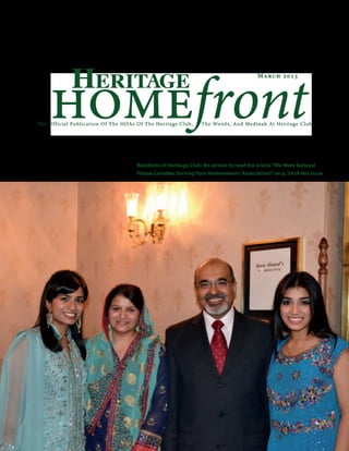 homefrontThe Official Publication Of The HOAs Of The Heritage Club, The Woods, And Medinah At Heritage Club
March 2013
Residents of Heritage Club: Be certain to read the article“We Were Serious!
Please Consider Serving Your Homeowners’Association!”on p. 24 of this issue
 