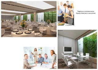 Centro de Convenções - Sugestão Salão de Festas




                                                                                                                                                                                            Negócios ou entretenimento.
                                                                                                                                                                                          Espaços ideais para o que precisar.




                                                                                                                                                                       Foto Ilustrativa
                                                                                                                                                Sala de Reunião




Ilustração Artística
O mobiliário que compõe este ambiente é meramente ilustrativo, para visualização da projeção do tamanho real deste espaço.
                                                                                                                             Foto Ilustrativa




                                                                                                                                                Ilustração Artística
 