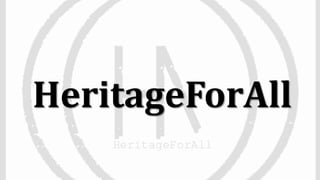 HeritageForAll
 