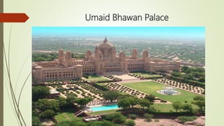Umaid Bhawan Palace
 