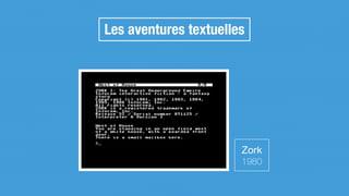 Zork

1980
Les aventures textuelles
 