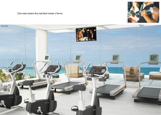 Com este cenário fica mais fácil manter a forma.




                                                                          Foto Ilustrativa
  Fitness Center




Ilustração Artística
 