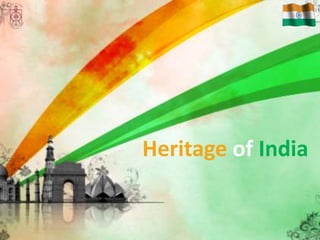 Heritage of India
 