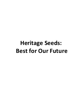 Heritage Seeds:
Best for Our Future

 