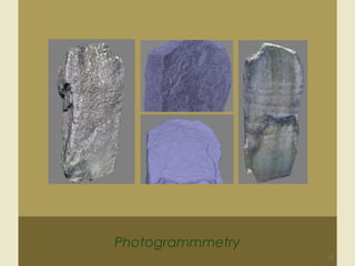 Photogrammmetry
12
 