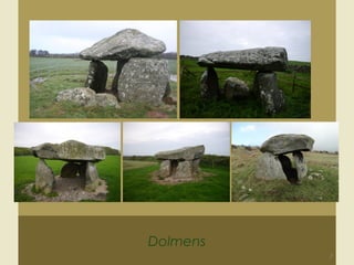 Dolmens
7
 