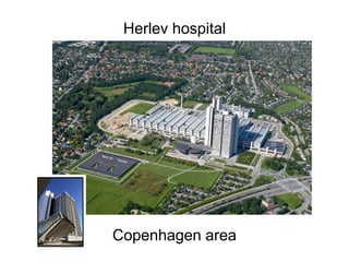 Herlev hospital




Copenhagen area
 