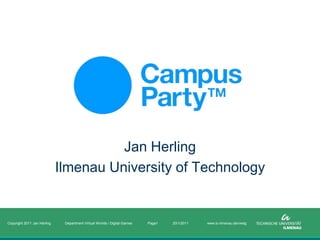 Jan Herling Ilmenau University of Technology 20/1/2011 Page1 www.tu-ilmenau.de/vwdg 