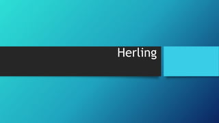 Herling
 