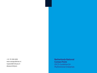 +31 70 348 4200
www.oecdguidelines.nl
ncpoecd@minbuza.nl
@oesorichtlijnen