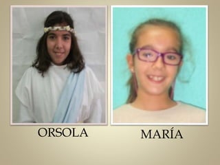 ORSOLA MARÍA
 