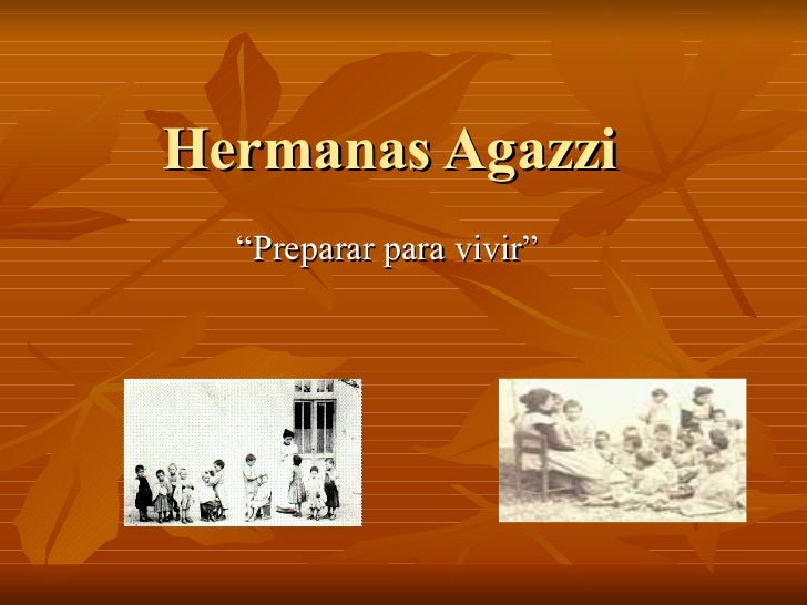 Hermanas Agazzi Hermanas Agazzi