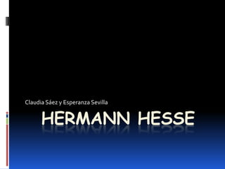 Hermann Hesse Claudia Sáez y Esperanza Sevilla 