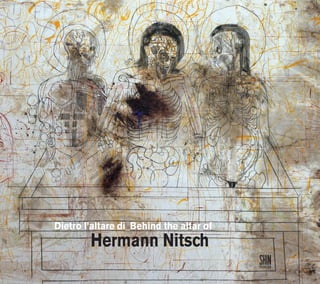 Dietro l’altare di_Behind the altar of
        Hermann Nitsch
 
