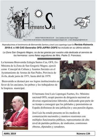 fhghghghhgh
g
ABRIL 2019 Número 134
Reproducimos el testimonio de Bienvenida Santos y José Luis Lopetegui que la Revista K...