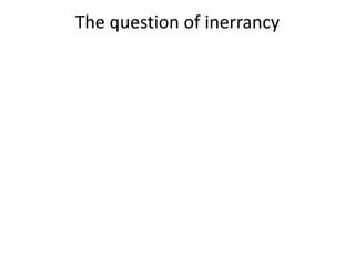 The question of inerrancy
 