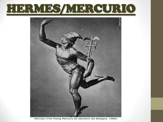 HERMES/MERCURIO
 