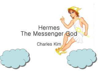 Hermes The Messenger God Charles Kim 