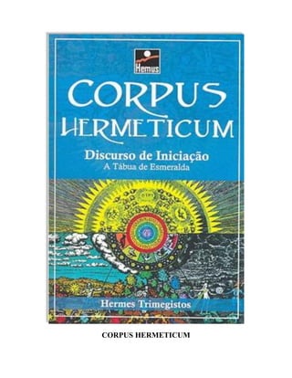 CORPUS HERMETICUM
 