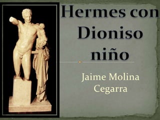 Jaime Molina
   Cegarra
 