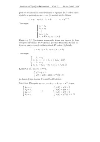 Transformada de Laplace          Cap. 4                      Tabela            104


                   Tabela 2 - Algumas Propriedades
        f (t)            F (s)          f (t)                 F (s)
      ec t f (t)       F (s − c)       tn f (t)          (−1)n F (n) (s)
   µc (t)f (t − c)     e−cs F (s)     (f ∗ g)(t)           F (s)G(s)
        f (t)        sF (s) − f (0)     f (t)      s2 F (s) − sf (0) − f (0)
 