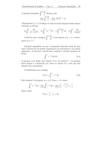 Eq. Dif. Linear de 2a Ordem
                    ¯               Cap. 3      Coef. a Determinar     79


    Logo, como no caso das equa¸˜es de segunda ordem, para deter-
                                co
minarmos a solu¸ao geral de [L.N.H.] precisamos saber encontrar uma
                c˜
solu¸ao particular de [L.N.H.].
    c˜



3.7       ´
        Metodo dos Coeficientes a Deter-
        minar

   Este m´todo para [L.N.H.] de ordem n funciona do mesmo modo
          e
que para as de segunda ordem.

Exemplo 3.24. Encontre uma solu¸ao particular da equa¸ao
                               c˜                    c˜
 (3)               t
y − 3y + 3y − y = e .
     ¨    ˙

Solucao: A equa¸˜o caracter´
       ¸˜         ca         ıstica λ3 − 3 λ2 + 3 λ − 1 = (λ − 1)3 = 0
tem λ = 1 como raiz tripla. Logo, y1 (t) = et , y2 (t) = t et e y3 (t) =
t2 et formam um sistema fundamental de solu¸˜es para a homogˆnea
                                              co                    e
                                            3 t
associada. Ent˜o devemos tentar yp (t) = A t e . Portanto,
              a

       yp (t) = A et (t3 + 3 t2 ), yp (t) = A et (t3 + 6 t2 + 6 t) e
       ˙                           ¨
         (3)         t 3        2
       yp (t) = A e (t + 9 t + 18 t + 6).

Substituindo na equa¸˜o e cancelando o fator et , obtemos que A = 1/6.
                    ca
Logo,
                                   t3 et
                          yp (t) =       .
                                     6
     ıcios 3.8. 1) Determine a solu¸ao geral de:
Exerc´                             c˜

    a) y (3) − y − y + y = 2 e−t + 3.
               ¨ ˙                     b) y (3) + y + y + y = e−t + 4 t.
                                                  ¨ ˙
        (3)                                 (3)
    c) y − y = 2 sen t.                d) y + y = tg t.
                                                  ˙
                                  −2 t
    e) y − 4 y = t + cos t + 2 e . f) y + 2 y + y = t2 sen t.
        (3)
                 ˙                         (4)
                                                    ¨
 